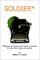 Soldier : Rifleman by Training, Clerk-Typist by Accident, in North Africa, Italy, and Austria cover