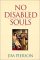 No Disabled Souls : How to Welcome a Person With a Disability into Your Life and Your Church cover