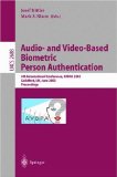 Audio-And Video-Based Biometric Person Authentication : 4th International Conference, Avbpa 2003, Guildford, Uk, June 2003  Proceedings [Click for larger image]