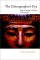 The Ethnographer's Eye : Ways of Seeing in Anthropology cover