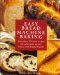 Easy Bread Machine Baking : More Than 100 New Recipes for Sweet and Savory Loaves and Shaped Breads cover