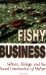 Fishy Business : Salmon, Biology, and the Social Construction of Nature cover