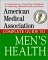  American Medical Association Complete Guide to Men's Health