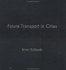 Future Transport in Cities [Click for larger image]