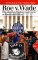 Roe V. Wade : The Abortion Rights Controversy in American History cover