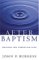 After Baptism : Shaping The Christian Life cover