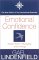 Emotional Confidence : Know How Your Feelings Work So You Can Tame Your Temperment cover