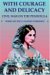  With Courage and Delicacy: Civil War on the Peninsula  Women and the U.S. Sanitary Commission