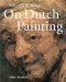 Selected Writings On Dutch Painting : Rembrandt, Van Beke, Vermeer, And Others cover