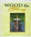 Wood And Glory : Muskokas Classic Launches cover