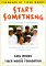 Start Something : You Can Make a Difference cover