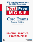 Testprep McSe : Core Exams  70-067,70-068, 70-073, 70-058, 70-098 [Click for larger image]