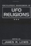The Encyclopedic Sourcebook of Ufo Religions [Click for larger image]