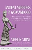 Ancient Mirrors of Womanhood : A Treasury of Goddess and Heroine Lore from Around the World [Click for larger image]