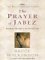 The Prayer Of Jabez : Breaking Through To The Blessed Life cover