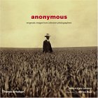 Anonymous : Enigmatic Images From Unknown Photographers [Click for larger image]