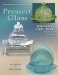 Standard Encyclopedia of Pressed Glass : 1860-1930 Identification & Values cover