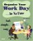 Organize Your Work Day...In No Time cover