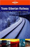 Lonely Planet Trans-Siberian Railway : A Classic Overland Route [Click for larger image]