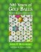 500 Years of Golf Balls : History & Collector's Guide cover
