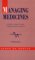 Managing Medicine : Public Policy and Therapeutic Drugs cover