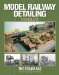 Model Railway Detailing : A Source Book of Period Photographs From The Steam Age cover