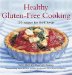 Healthy Gluten-free Cooking cover