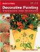 Quick & Easy Decorative Painting : 15 step-by-step projects  simple to make, stunning results cover