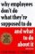 Why Employees Don't Do What They're Supposed to Do and What to Do About It cover