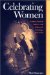 Celebrating Women : Gender, Festival Culture, and Bolshevik Ideology, 1910-1939 cover