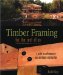 Timber Framing for the Rest of Us : A Guide to Contemporary Post and Beam Construction cover