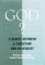 God? : A Debate Between a Christian and an Atheist cover