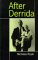  After Derrida