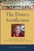 The Door to Satisfaction : The Heart Advice of a Tibetan Buddhist Master cover