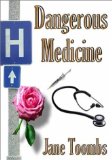 Dangerous Medicine [Click for larger image]
