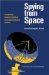 Spying From Space : Constructing America's Satellite Command And Control Systems cover