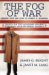 The Fog Of War : Lessons From The Life Of Robert S. Mcnamara cover