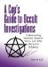 Cop's Guide to Occult Investigations : Understanding Satanism, Santeria, Wicca, and Other Alternative Religions cover