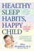 Healthy Sleep Habits, Happy Child cover