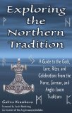 Exploring The Northern Tradition : A Guide To The Gods, Lore, Rites And Celebrations From The Norse, German And Anglo-saxon Traditions [Click for larger image]
