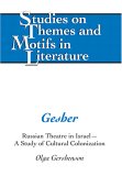 Gesher : Russian Theatre In Israel--A Study Of Cultural Colonization [Click for larger image]