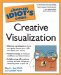 The Complete Idiot's Guide to Creative Visualization cover