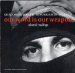 Our Word Is Our Weapon : Selected Readings cover