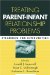 Treating Parent-Infant Relationship Problems : Strategies for Intervention cover