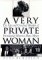 A Very Private Woman : The Life and Unsolved Murder of Presidential Mistress Mary Meyer cover