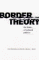 Border Theory : The Limits of Cultural Politics cover