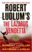 Robert Ludlum's the Lazarus Vendetta cover