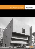 The Whitney Museum of American Art [Click for larger image]