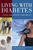Living with Diabetes : A Guide for Patients and Parents [Click for larger image]