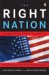 The Right Nation : Conservative Power in America cover